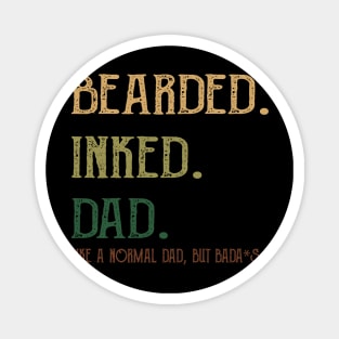 Bearded Inked Dad Like A Normal Dad Magnet